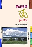 Masuren per Rad: (mit Ostsee & R1) (Cyklos-Fahrrad-Reiseführer)