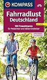 KOMPASS Fahrradlust Deutschland 100 Traumtouren: für Pedalritter und E-Bike-Entdecker mit GPX-Daten zum Download...